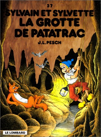 La Sylvain & Sylvette : 37. Grotte de Patatrac